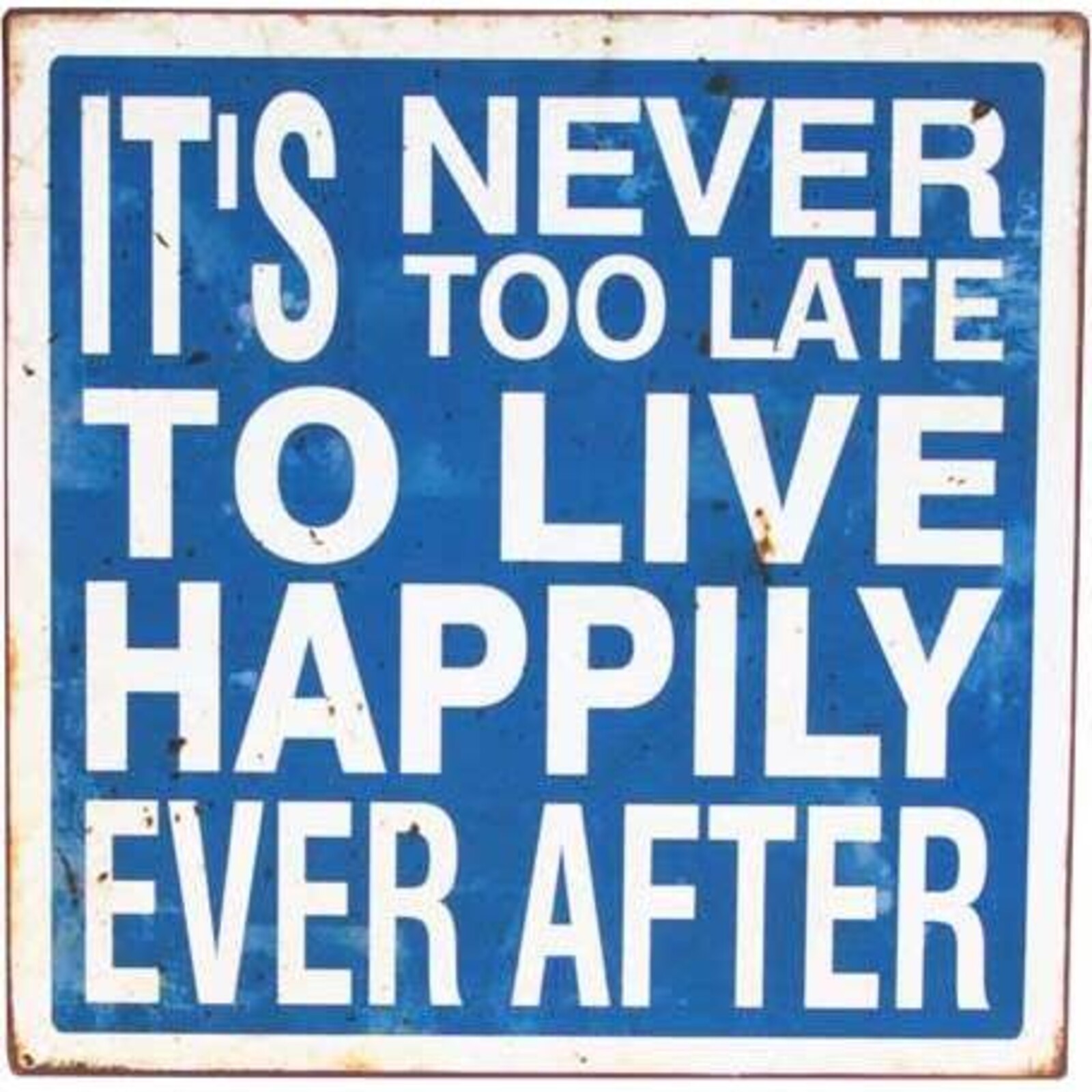 Tin Sign Live Happily