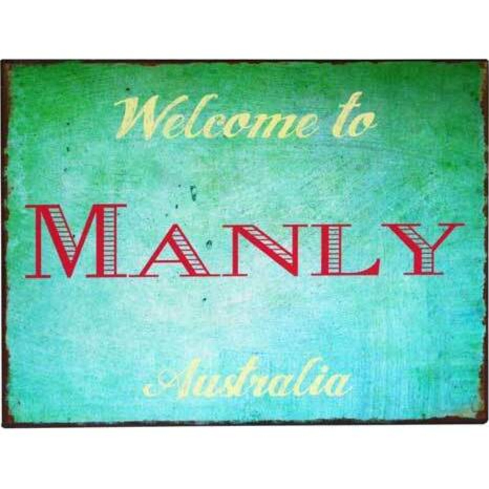 Tin Sign Welcome Manly