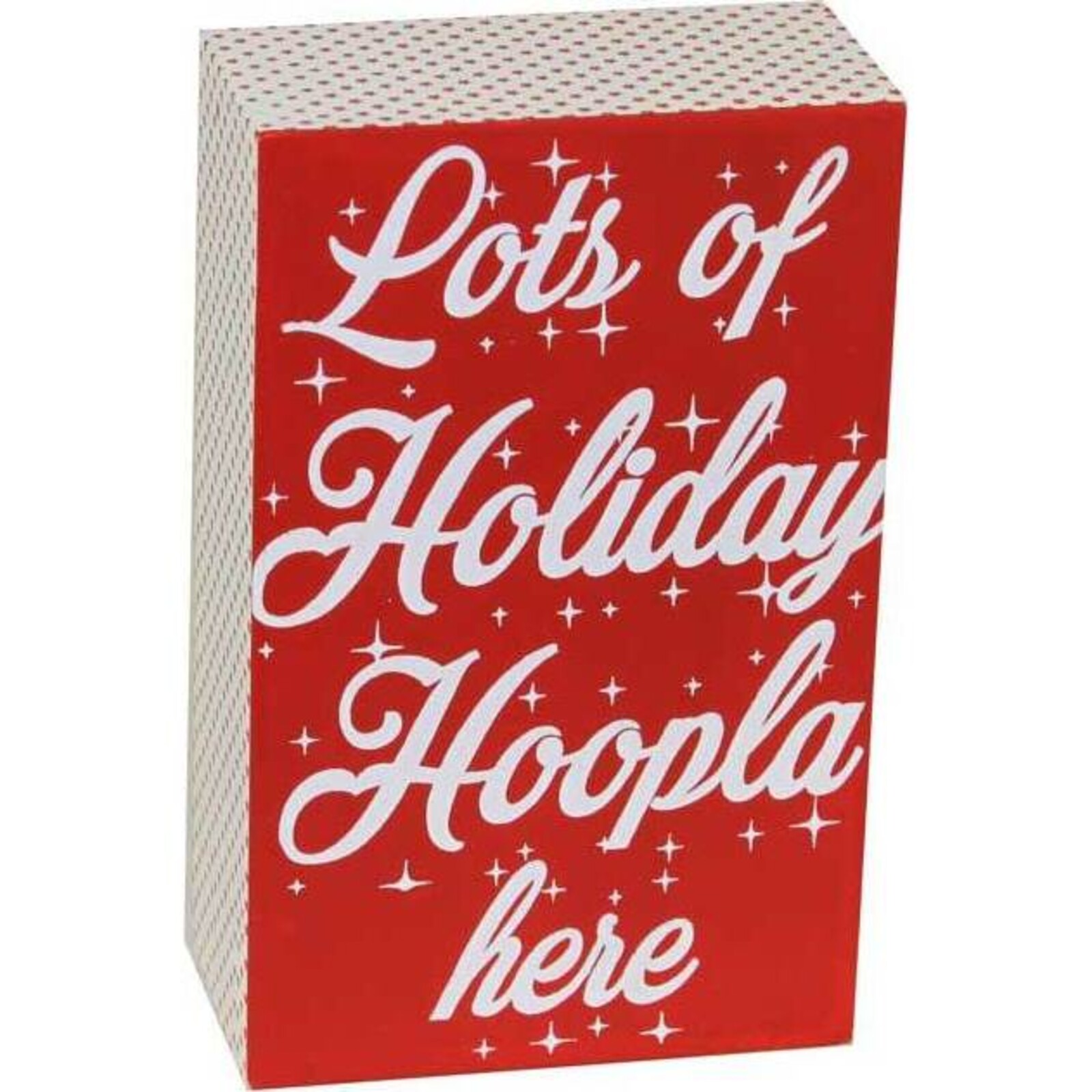 Sign Holiday hoopla