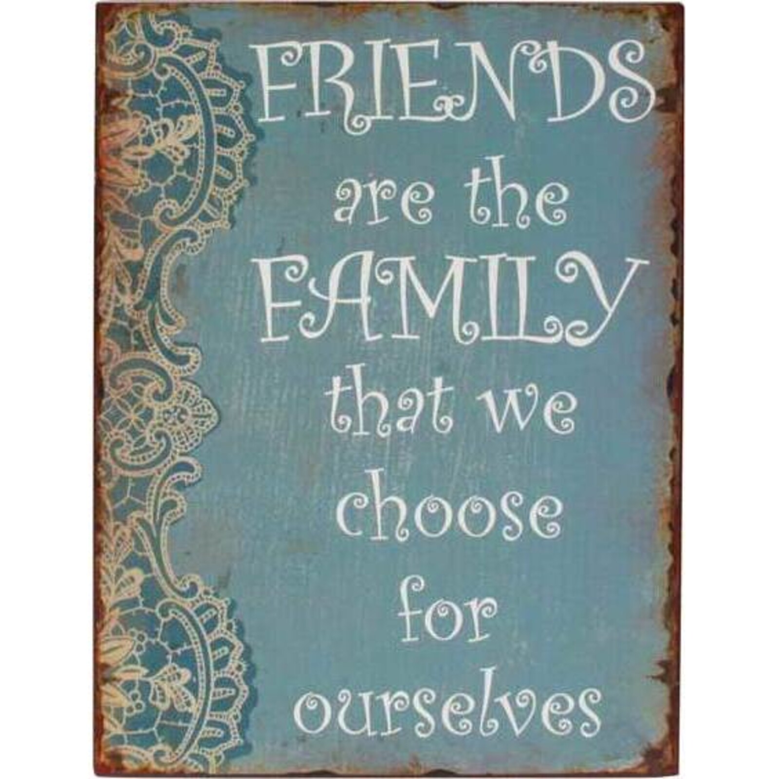 Tin Sign - Friends and Family