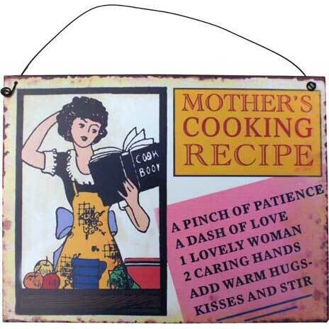 Tin Sign Mothers Recipe 