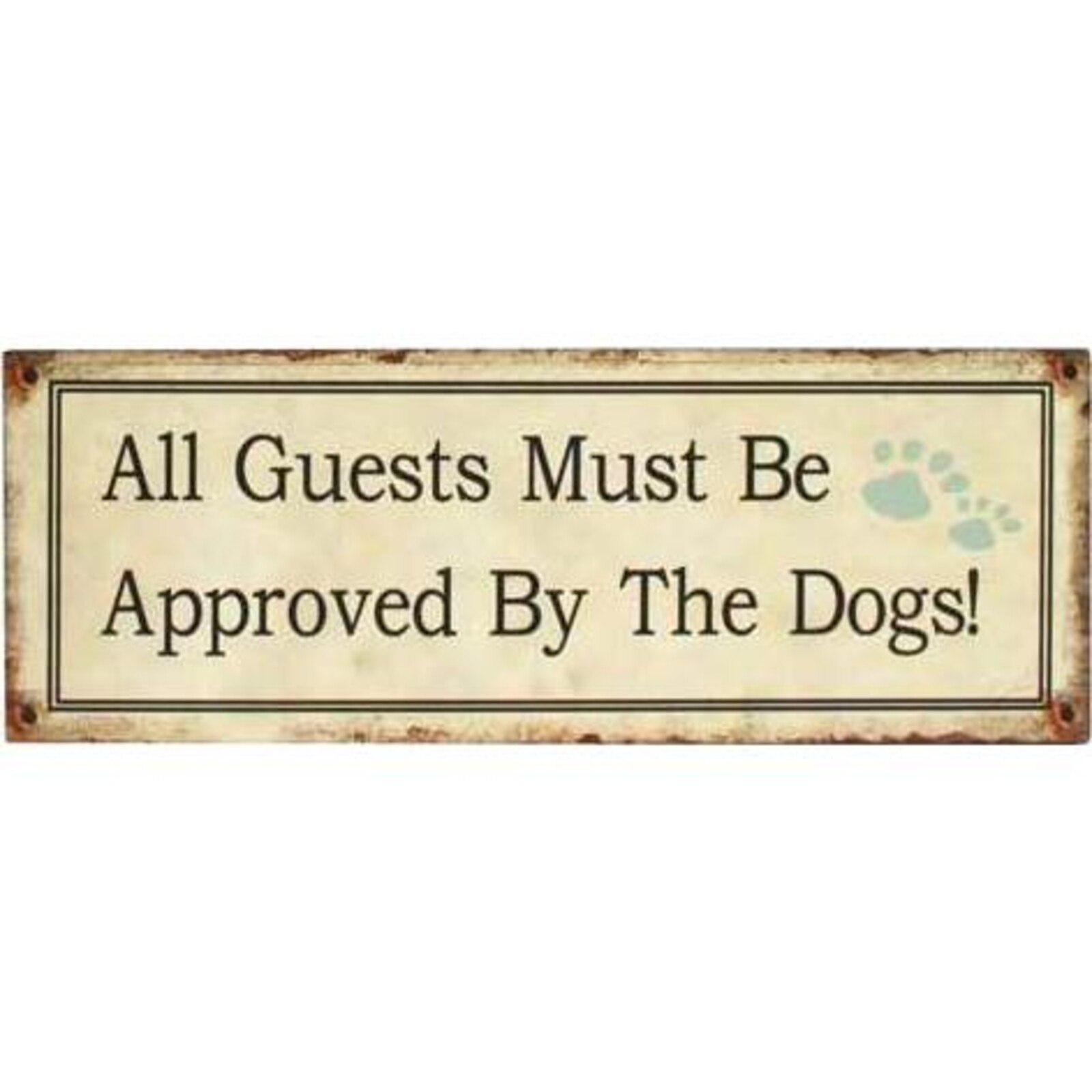 Tin Sign Dog Guests