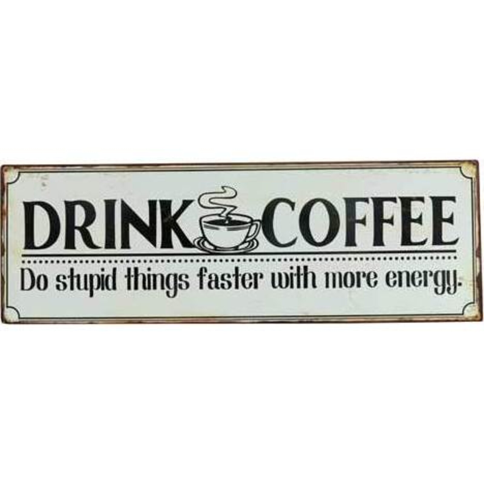 Sign Drink Coffee