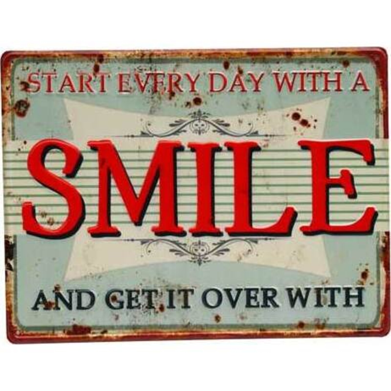 Tin Sign  Smile Everyday