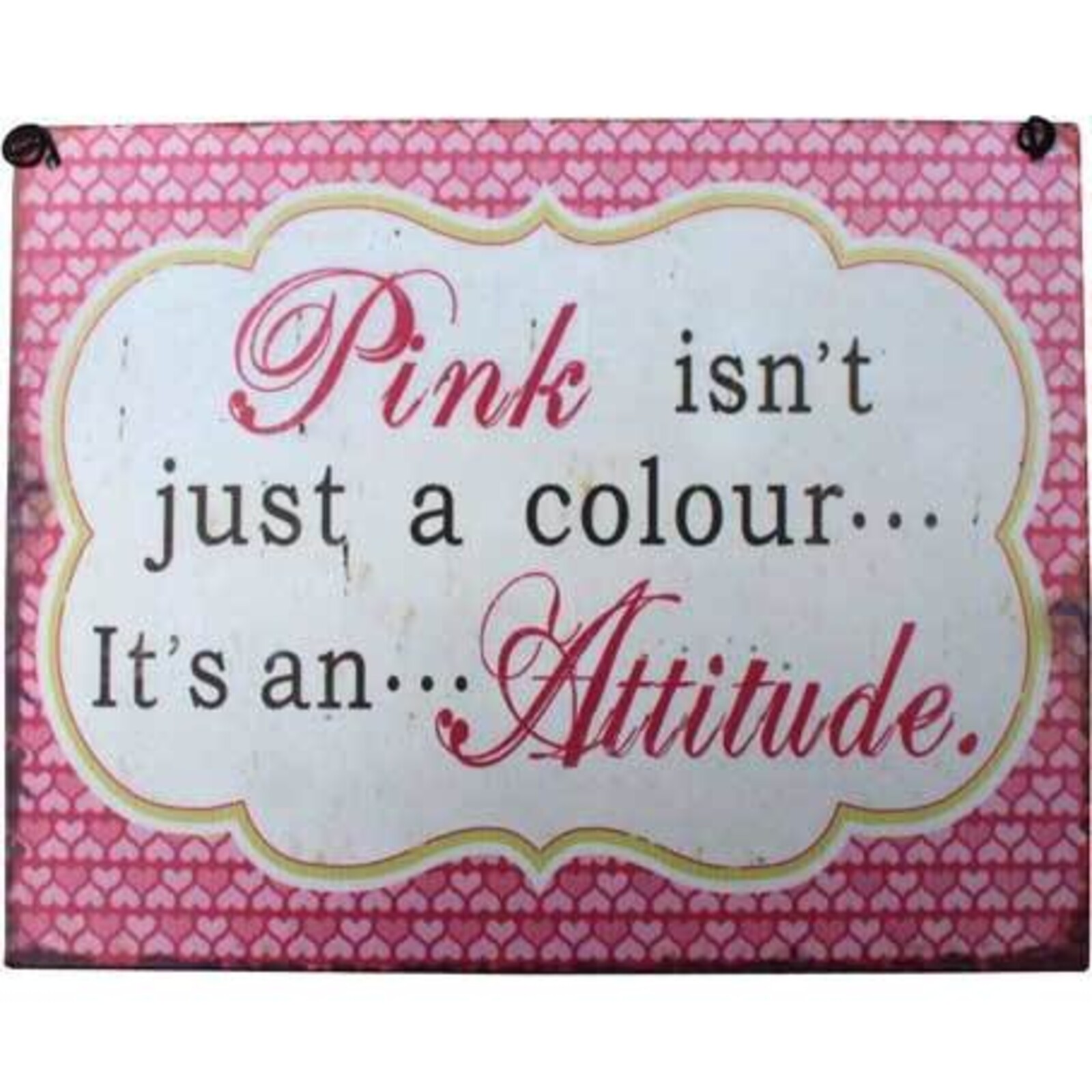Tin Sign Pink Attitude