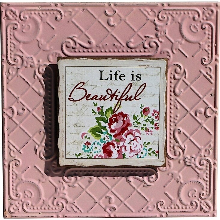 Metal Sign - Life is Beautiful