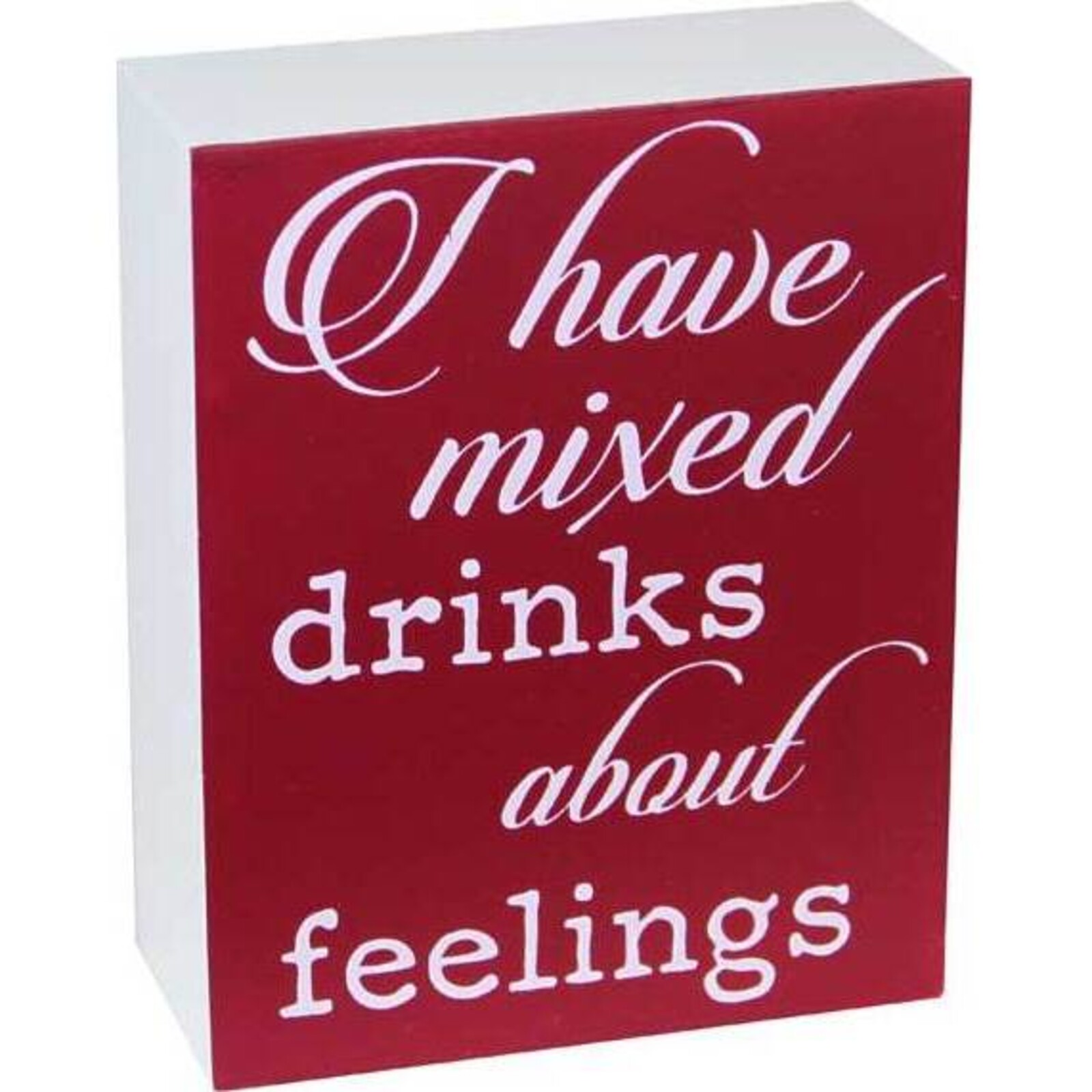 Sign Mixed Drinks about Feel